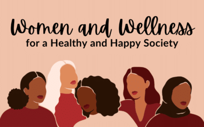 Women and Wellness for a Healthy and Happy Society