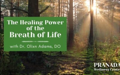 The Healing Power of the Breath of Life with Dr. Olixn Adams