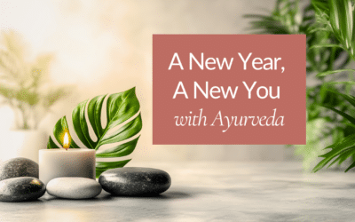 A New Year, A New You With Ayurveda